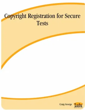 Copyright Registration for Secure Tests